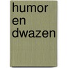 Humor en dwazen door Epskamp