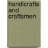 Handicrafts and craftsmen