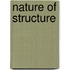 Nature of structure
