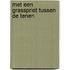 Met een grasspriet tussen de tenen