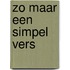 Zo maar een simpel vers