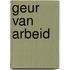 Geur van arbeid