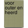 Voor outer en heerd door Landt