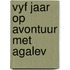 Vyf jaar op avontuur met agalev