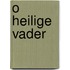 O heilige vader