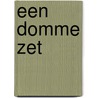 Een domme zet door W. Brandes