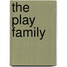 The play family by Unknown
