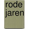 Rode jaren door Schmidt