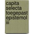 Capita selecta toegepast epistemol iii