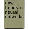 New trends in neural networks door Loocke