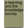 E-learning and the Knowledge Society by Unknown