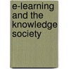E-learning and the Knowledge Society door Onbekend