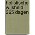 Holistische wijsheid 365 dagen