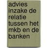 Advies inzake de relatie tussen het mkb en de banken by Unknown