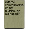 Externe communicatie en het midden- en kleinbedrijf by Unknown