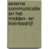 Externe communicatie en het midden- en kleinbedrijf door Onbekend