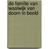 De familie van Waalwijk van Doorn in beeld