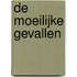 De moeilijke gevallen