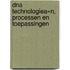 DNA technologieA«n, processen en toepassingen