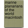 Marine planarians of the world Macintosh by Sluys