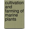 Cultivation and farming of marine plants by Unknown