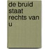 De bruid staat rechts van u