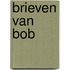 Brieven van Bob