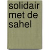 Solidair met de sahel door Landman