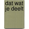 Dat wat je deelt door Visser