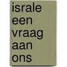 Israle een vraag aan ons by Bavinck