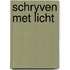 Schryven met licht