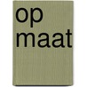 Op maat door A. Korteweg