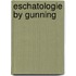 Eschatologie by gunning