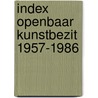 Index openbaar kunstbezit 1957-1986 door Franken