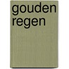 Gouden regen by Norman Lewis