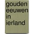 Gouden eeuwen in ierland
