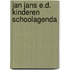 Jan jans e.d. kinderen schoolagenda