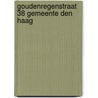 Goudenregenstraat 38 Gemeente Den Haag by E.C. Rieffe