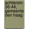 Achterom 36-44, Gemeente Den Haag door E. Jacobs