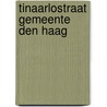 Tinaarlostraat Gemeente Den Haag by J.A. Waasdorp