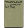 Menkemastraat e.o. Gemeente Den Haag door E.C. Rieffe