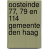 Oosteinde 77, 79 en 114 Gemeente Den Haag door E.C. Rieffe