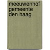 Meeuwenhof Gemeente Den Haag by R.A. van der Mijle Meijer