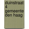 Duinstraat 4 Gemeente Den Haag door R. van de Mijle-Meijer