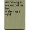 Archeologisch onderzoek in het Wateringse Veld door H. Siemons