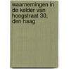 Waarnemingen in de kelder van Hoogstraat 30, Den Haag by M.M.A. van Veen