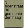 't Hoenstraat 30 Gemeente Den Haag door J.A. Waasdorp
