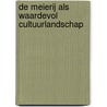 De Meierij als waardevol cultuurlandschap door H. Wieringa