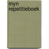 Myn repetitieboek door Alwine de Jong