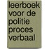 Leerboek voor de politie proces verbaal